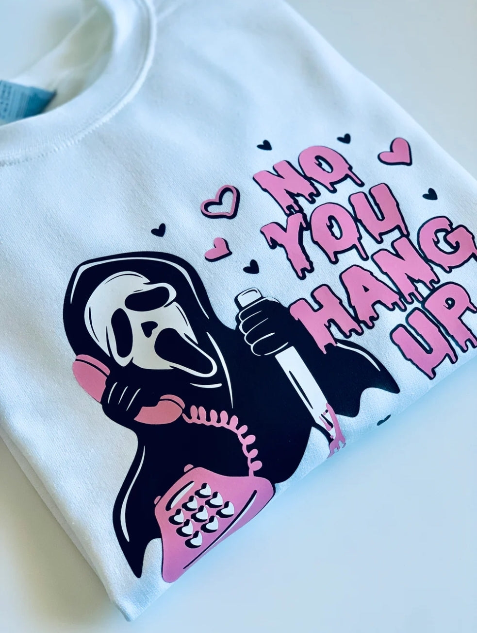 No You Hang up Sweatshirtđź’•