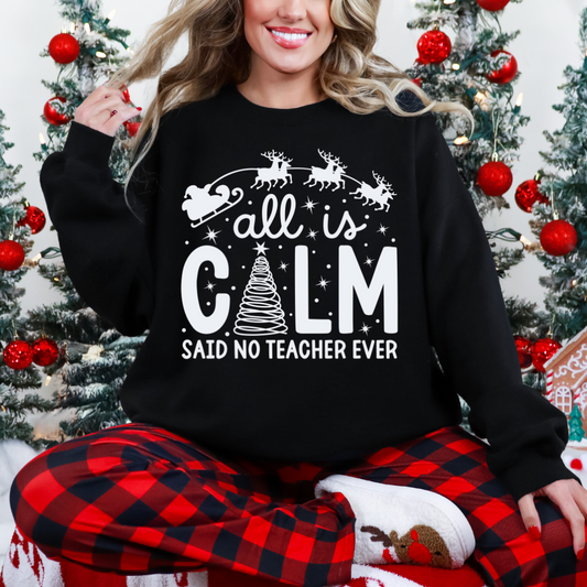 All Is Calm Sweatshirt