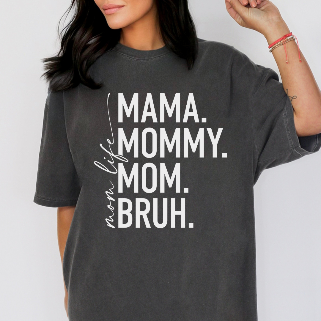 Mama to Bruh