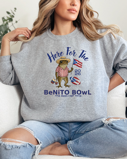 Here For Benito Sweatshirt