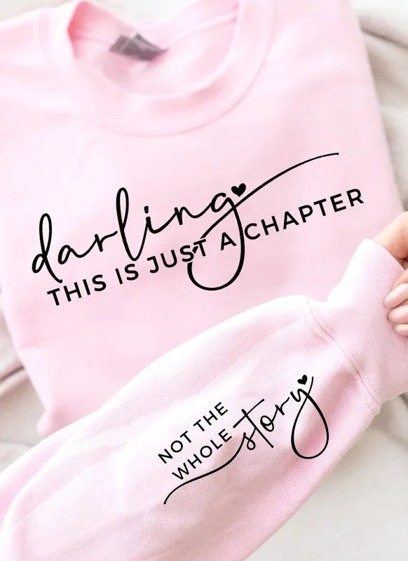 Darling, This Is Just a Chapter Sweatshirt 🩶🩶🩶