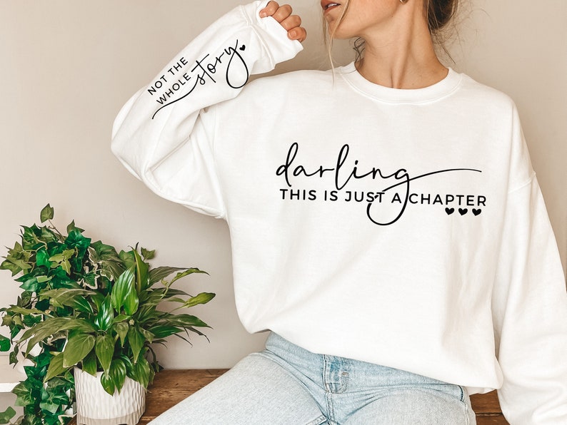 Darling, This Is Just a Chapter Sweatshirt 🩶🩶🩶