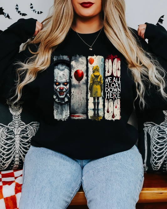 We all Float Down Here Sweatshirt