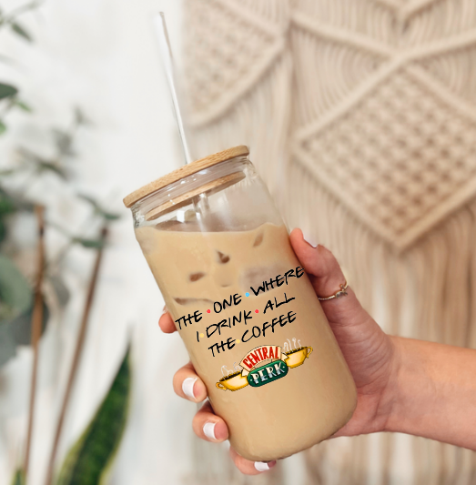 THE•ONE•WHERE...Iced Cofee Glass Can