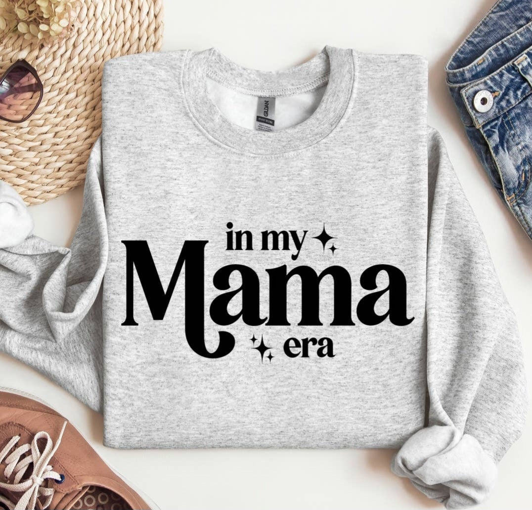 In My Mama Era Sweatshirt