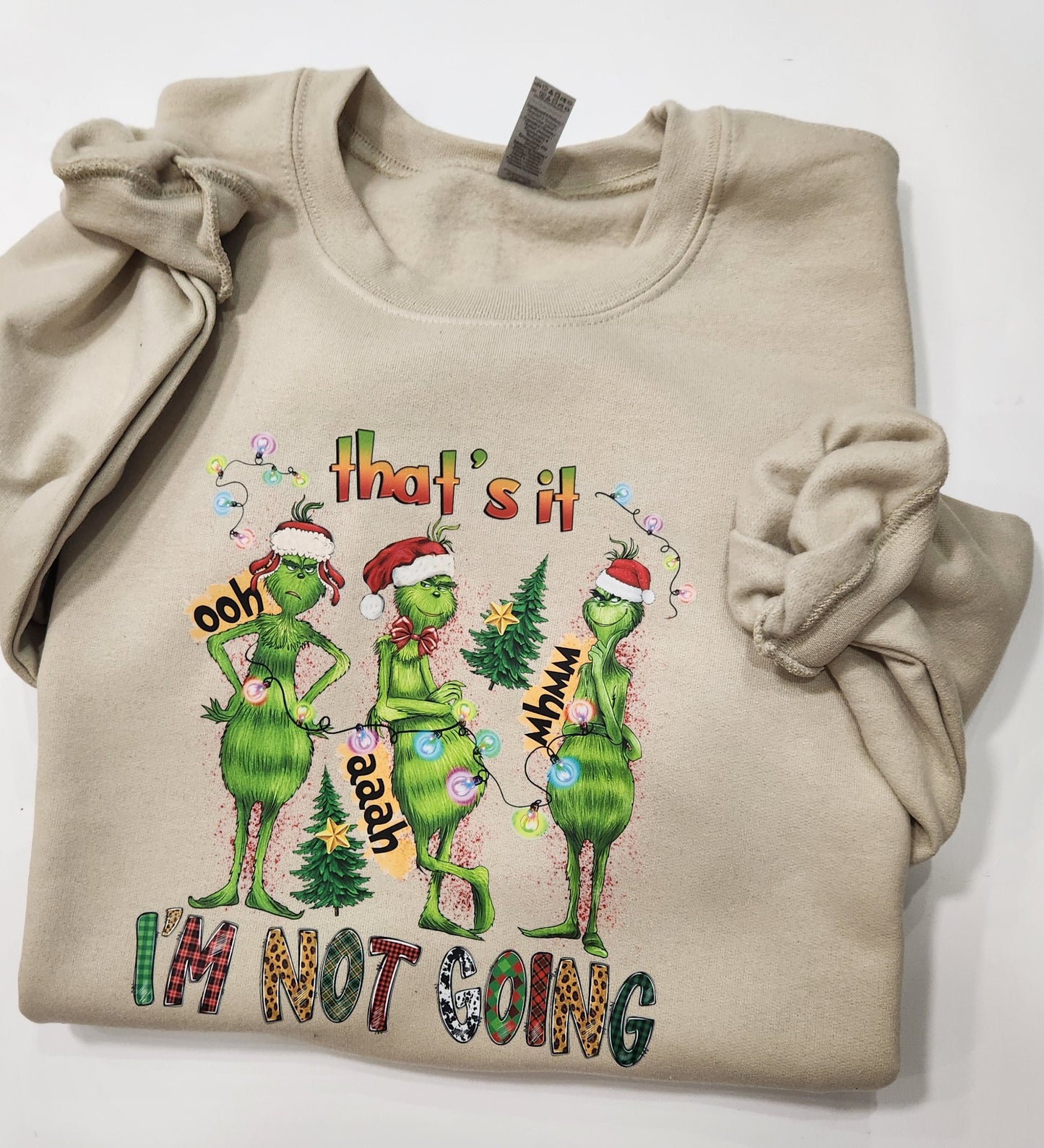 I'm not going christmas Sweatshirt