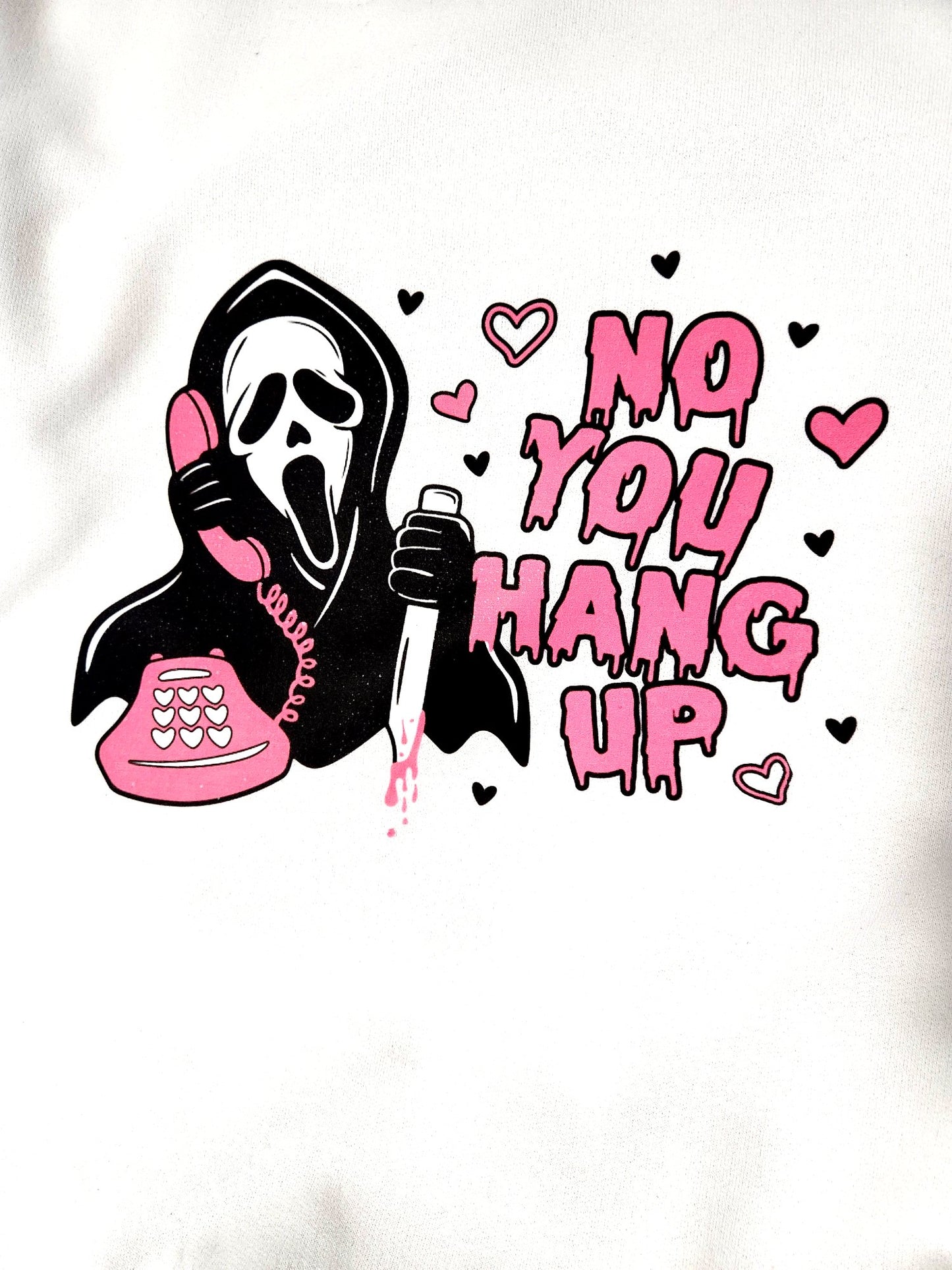 No You Hang up Sweatshirtđź’•