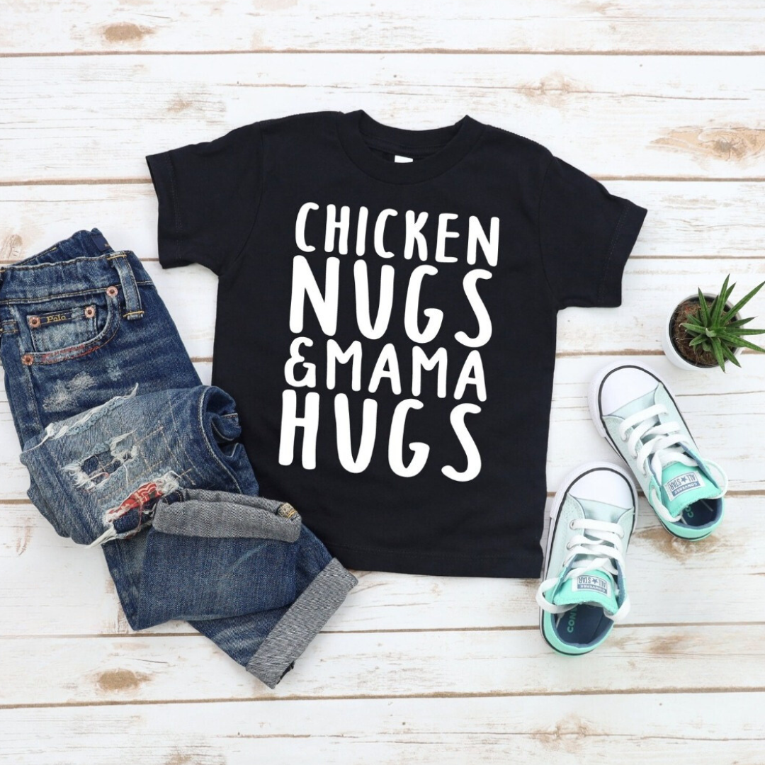 Chicken Nugs & Mama Hugs