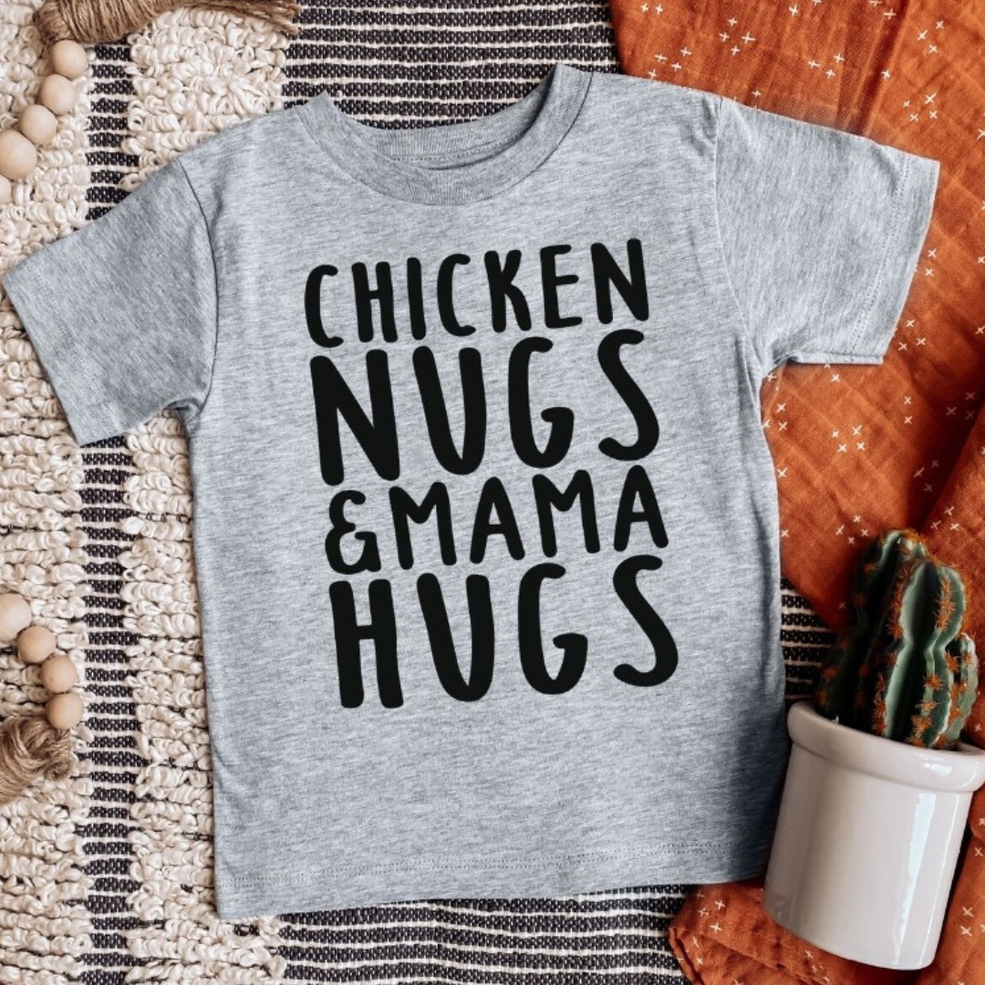 Chicken Nugs & Mama Hugs