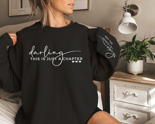 Darling, This Is Just a Chapter Sweatshirt 🩶🩶🩶
